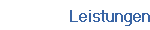 Leistungen
